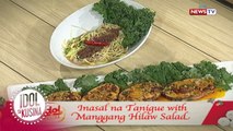 Idol sa Kusina: Inasal na Tanigue with Manggang Hilaw Salad