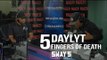 Daylyt Kills the 5 Fingers of Death on Sway In The Morning
