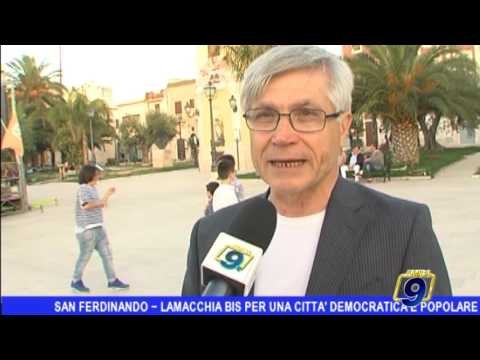 San Ferdinando | Lamacchia bis per una città democratica e popolare