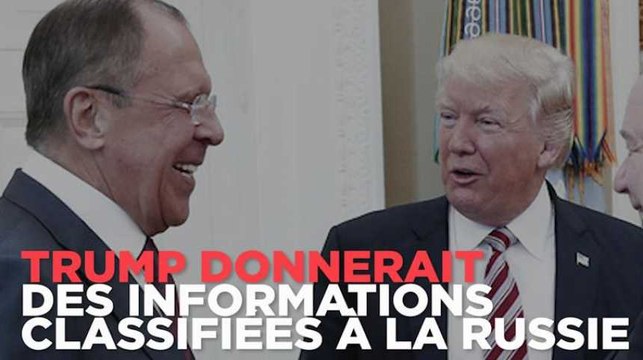 Donald Trump donnerait des informations classifiées à la Russie