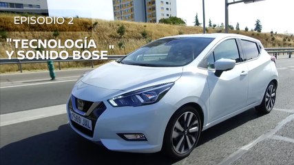 Nissan Micra - Episodio 2 Tecnología y sonido Bose
