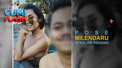 Di Kolam Renang, Milendaru Pose Bareng Om Om - CumiFlash 15 Mei 2017