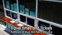 Travel times and Tickets Pattaya to Hua Hin Ferry Service