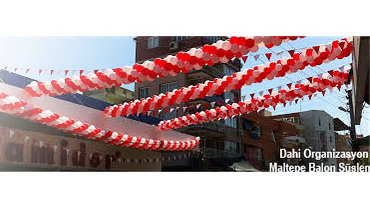 Maltepe Balon Süsleme - http://www.dahiorganizasyon.com