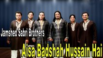 Jamshed Sabri Brothers - Aisa Badshah Hussain Hai