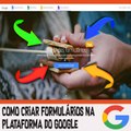 Como criar formulários na plataforma do Google / Creating forms on the Google platform