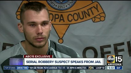 Robbery spree suspect speaks out on crimes
