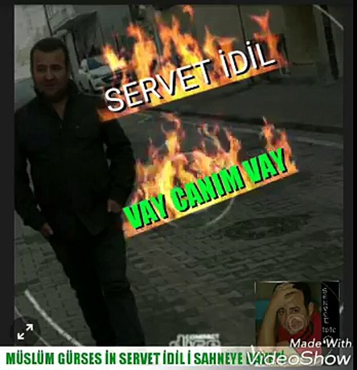 SERVET İDİL  VAY CANIM