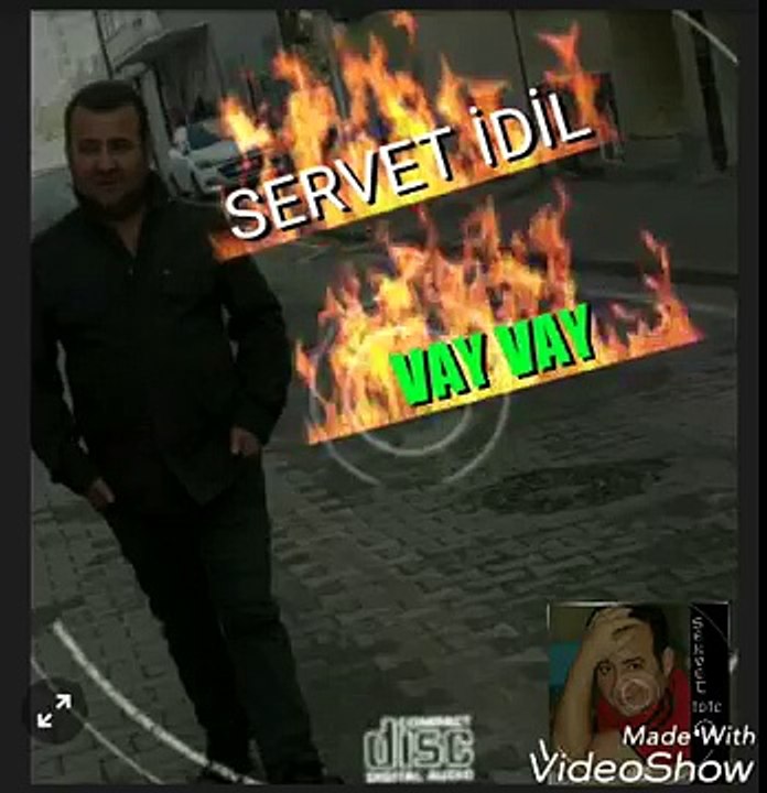 SERVET İDİL VAY VAY