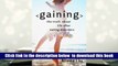 PDF [FREE] DOWNLOAD  Gaining: The Truth About Life After Eating Disorders TRIAL EBOOK