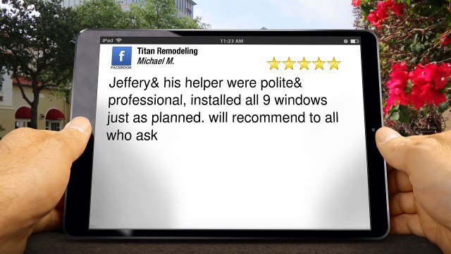 Titan Remodeling San Antonio Incredible Five Star Review by Michael M.