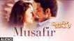 Musafir Song Full Audio Sweetiee Weds NRI 2017 Atif Aslam - Himansh Kohli & Zoya Afroz - Palak  & Palash Muchhal