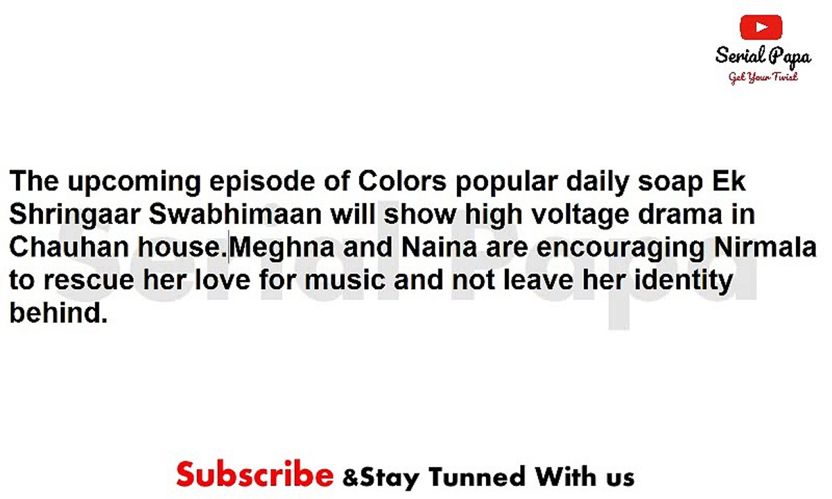 Ek Shringaar Swabhimaan,17th may 2017 news,NK's,objection over,Nirmala's,music turns on,Meghna's revolt