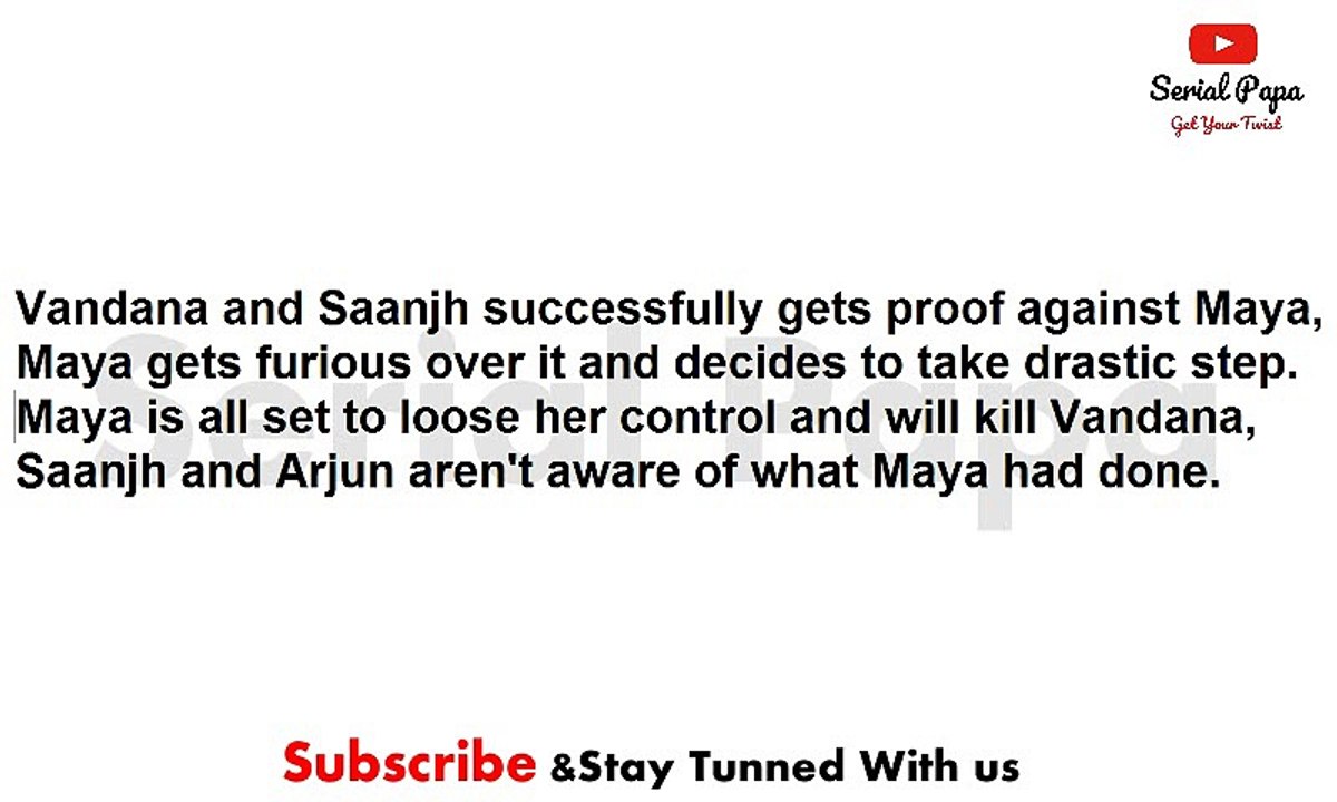 Beyhadh,17th may 2017 news,Saanjh,Arjun,verses,Maya,Samay's,open war,begins