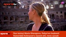 Sharapova, Kolezyum'da tenis oynadı