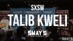 Sway SXSW Takeover 2016: Talib Kweli Performs Live for Austin Crowd