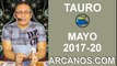 TAURO MAYO 2017-14 al 20 May 2017-Amor Solteros Parejas Dinero Trabajo-ARCANOS.COM