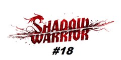 Shadow Warrior ( 2013 ) - Capítulo 15 - PC - [ PT-BR ]