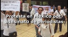 Protestan en México por asesinato de periodistas