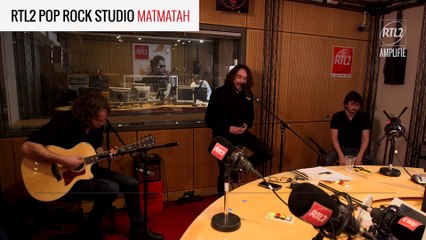 MATMATAH - Lésine pas RTL2 POP ROCK STUDIO