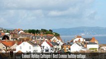 Exmoor Holiday Cottages | Best Exmoor holiday cottage