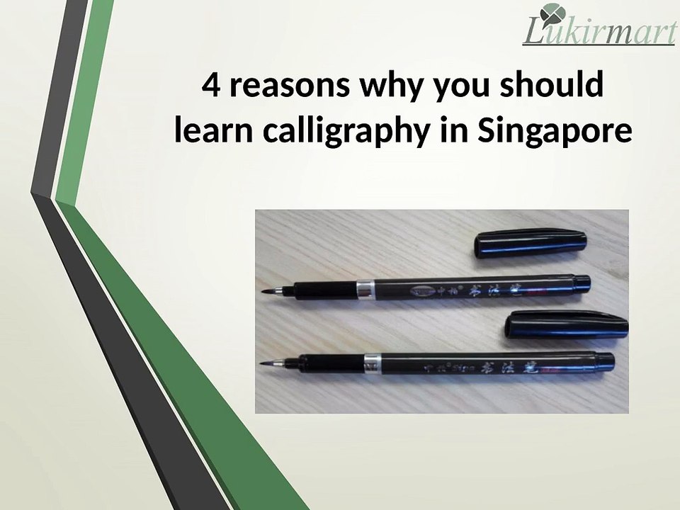 4 reasons why you should learn calligraphy in Singapore
