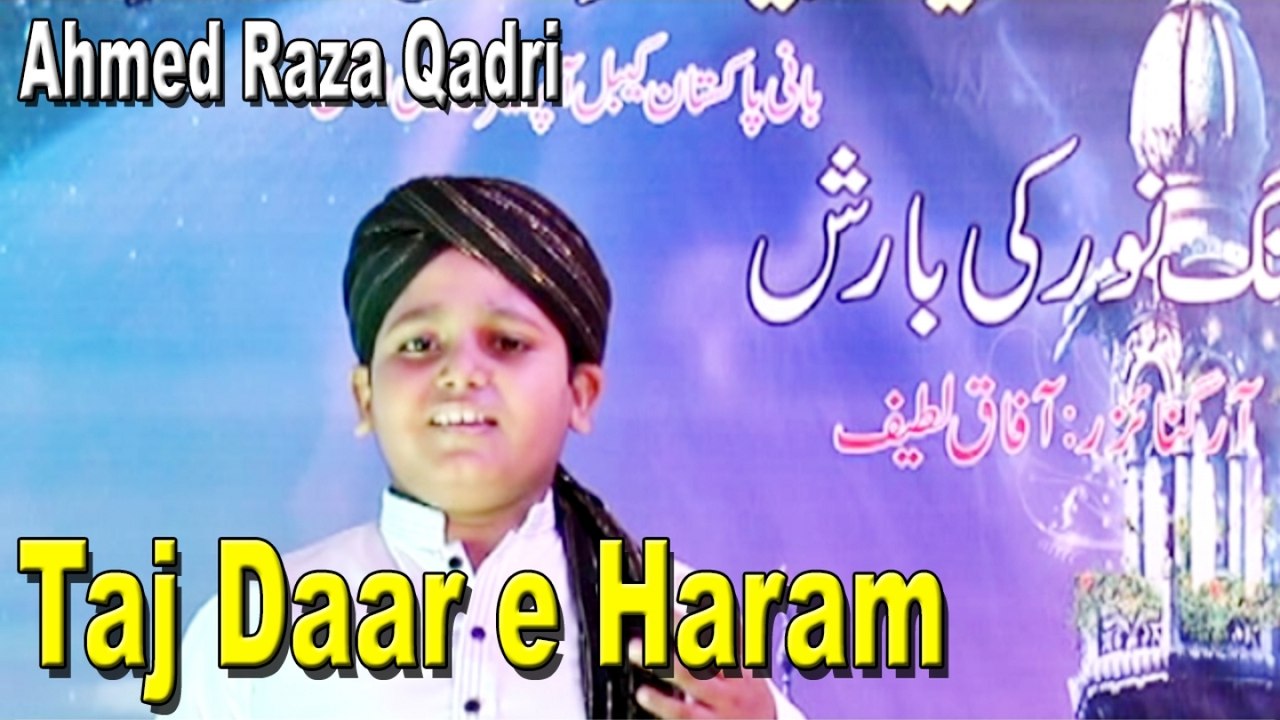 Ahmed Raza Qadri - Taj Daar-e-Haram