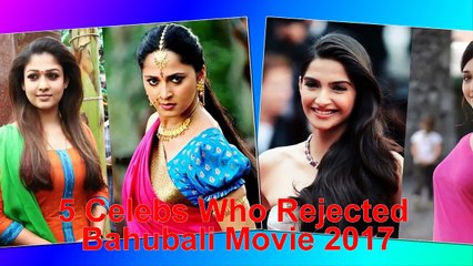 5 Celebs Who Rejected Bahubali Movie 2017