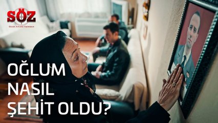Söz | 3.Bölüm - Oğlum Nasıl Şehit Oldu?