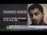 'Digital strip-search' UK Muslim activist faces charges for not giving up passwords at airport