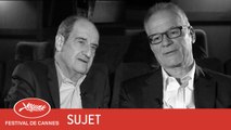 PIERRE LESCURE / THIERRY FREMAUX - Sujet - VF - Cannes 2017