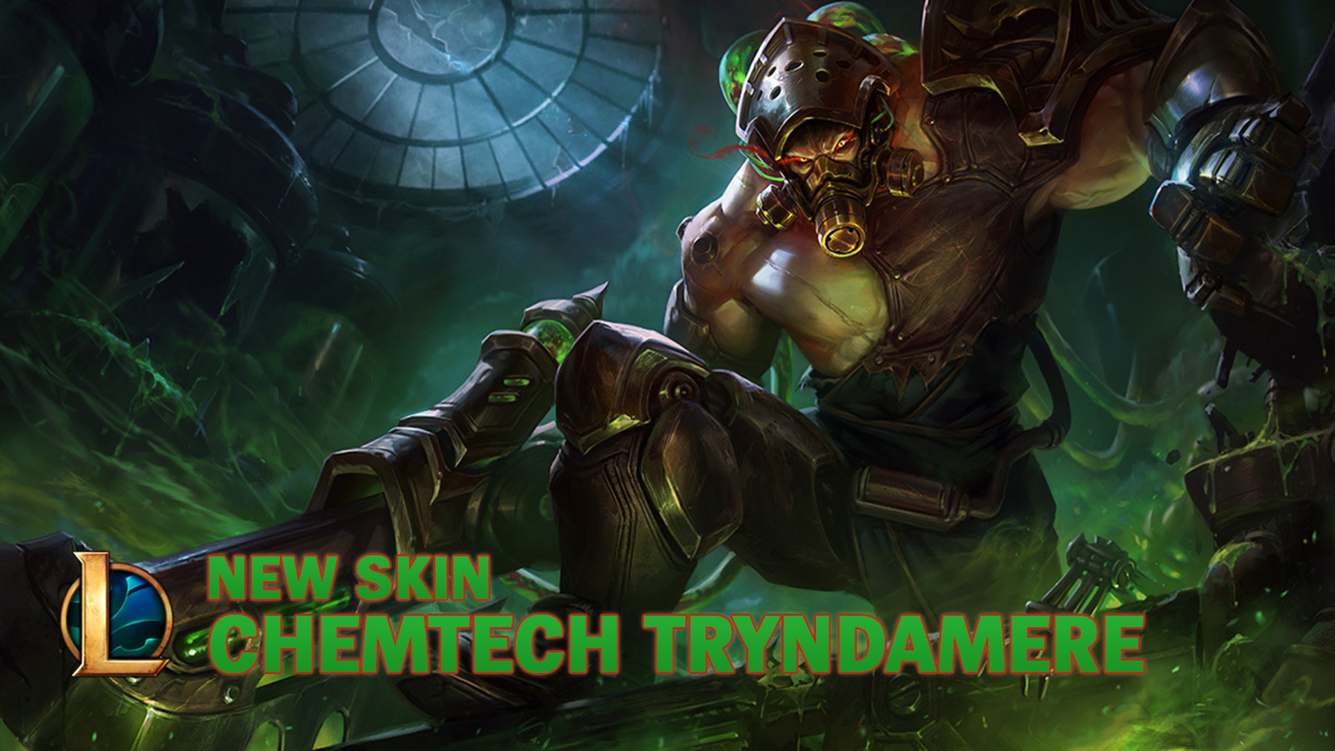 League of Legends: Chemtech Tryndamere Preview - video dailymotion