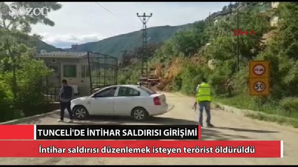 Tunceli’de intihar saldırısı girişimi