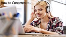 VA - Top Classical Music Playlist for Focus, for Studying, for Working , for Reading #Concentration