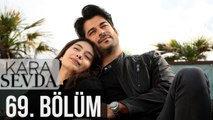 Kara Sevda 69. Bölüm