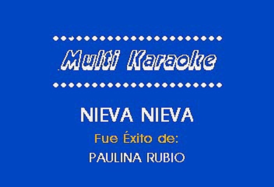Paulina Rubio  - Nieva nieva (Karaoke)