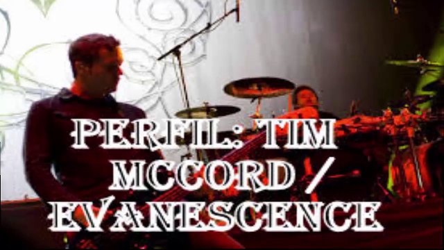 PERFIL: TIM MCCORD / EVANESCENCE