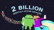 Android ya está instalado en 2.000 millones de dispositivos