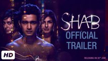 SHAB Movie Official Trailer HD 2017 Ashish Bisht - Arpita Chatterjee & Raveena Tandon