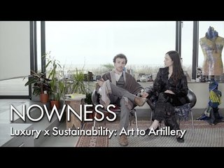 Luxury x Sustainability: Art to Artillery