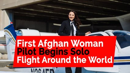 Скачать видео: First Afghan woman pilot begins solo flight around the world