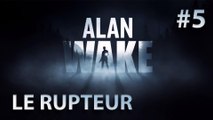 Alan Wake Walkthrough Fr Pc 1440p60fps: Episode 5 Le Rupteur