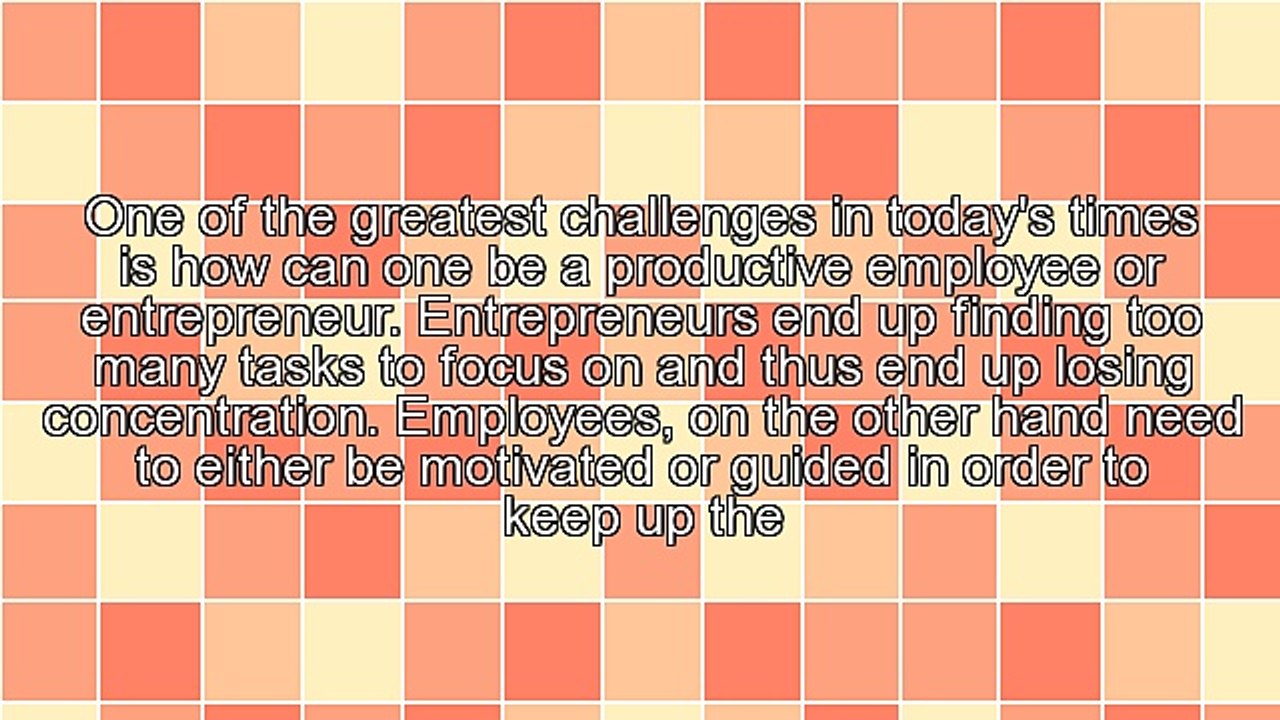 How to Be a Productive Employee or Entrepreneur