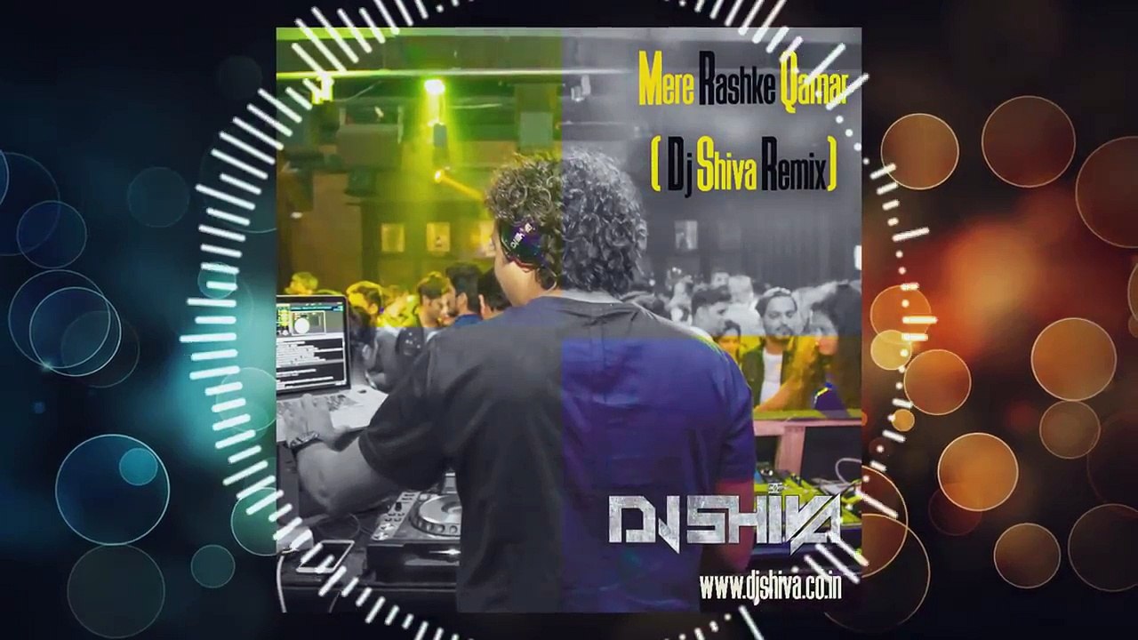mere_rashke_qamar_dj_shiva_remix
