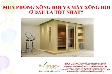Mua phòng xông hơi và máy xông hơi ở đâu?