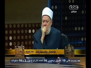 #والله_أعلم | د. علي جمعة : الشدة لا يبنى معها حضارة ويرفضها الناس