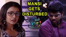 Khulata Kali Khulena | Mansi Gets Disturbed | Zee Marathi Serial | Omprakash Shinde, Mayuri Deshmukh