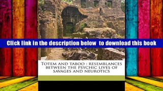 PDF  Totem and taboo: resemblances between the psychic lives of savages and neurotics Sigmund