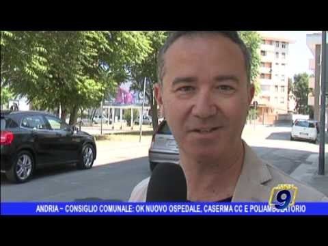 Andria | Consiglio Comunale: sì a nuovo ospedale, caserma cc e poliambulatorio