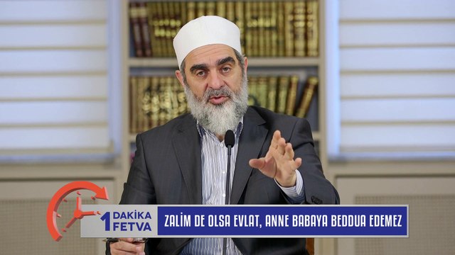 429) Zalim de olsa evlat, anne babaya beddua edemez?/Birfetva - Nureddin YILDIZ